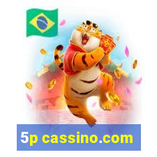 5p cassino.com